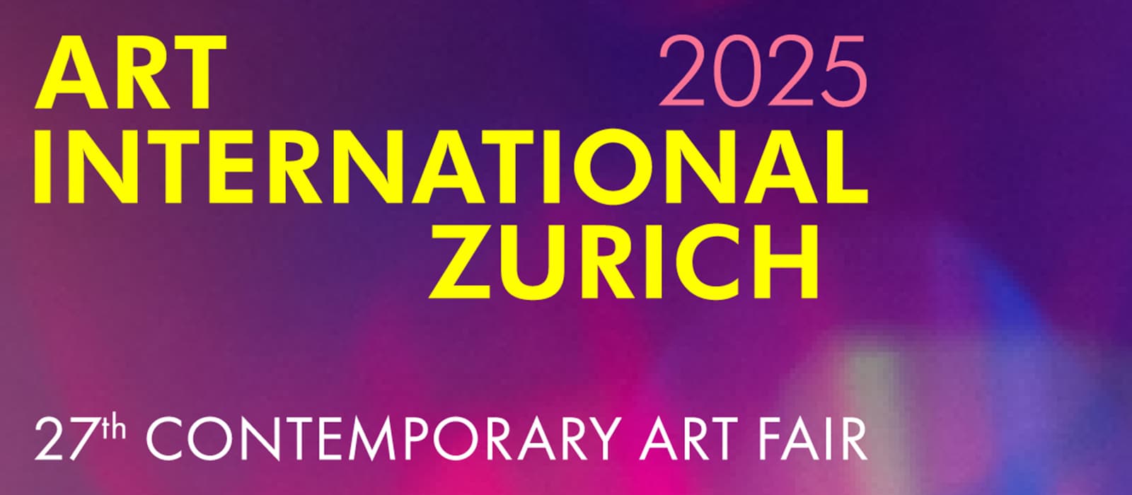 2025 瑞士蘇黎世藝博 Art International Zurich -歷史最悠久藝博